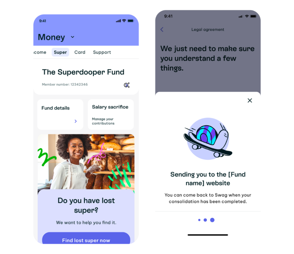 This image shows two mobile app screens. The left screen highlights "The Superdooper Fund," with options like "Fund details" and a prompt to locate lost super. The right screen displays a "Legal agreement" message, redirecting users to a "[Fund name] website"